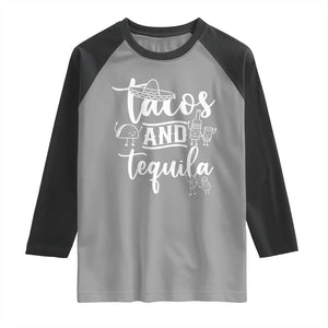 Tacos And Tequila Lover Raglan Shirt Funny Humor Gift TS12 Sport Gray Black Print Your Wear