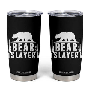 Bear Slayer Tumbler Cup Hunting Season Gift TS12 Black Print Your Wear