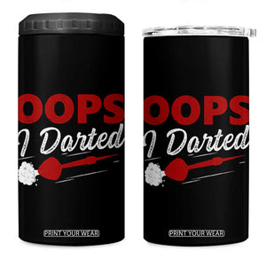 Dart Player Sarcasm Gift 4 in 1 Can Cooler Tumbler Funny Oops I Darted TS12 One Size: 16 oz Black Print Your Wear