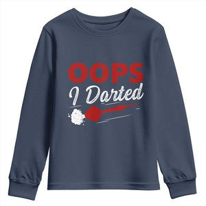 Dart Player Sarcasm Gift Youth Sweatshirt Funny Oops I Darted TS12 Navy Print Your Wear