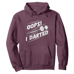 Funny Dart Thrower Hoodie Oops I Darted Gift For Dartist TS12 Maroon Print Your Wear