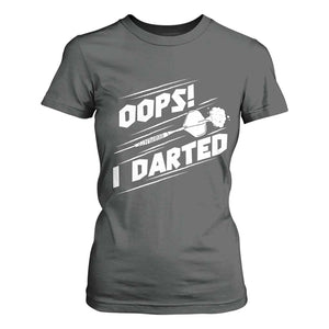 Funny Dart Thrower T Shirt For Women Oops I Darted Gift For Dartist TS12 Dark Heather Print Your Wear