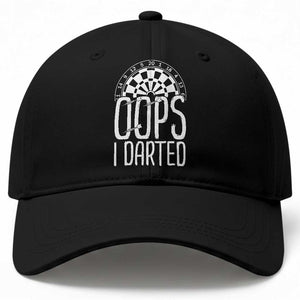 Sarcastic Dartist Gift Baseball Cap Funny Oops I Darted Darts Lover TS12 Print Your Wear