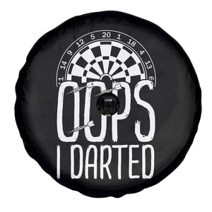 Sarcastic Dartist Gift Spare Tire Cover Funny Oops I Darted Darts Lover TS12 Print Your Wear