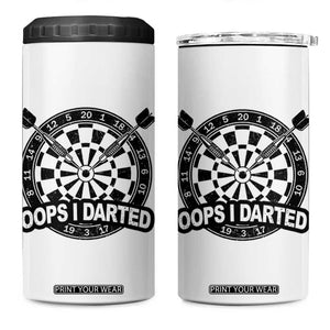 Funny Oops I Darted 4 in 1 Can Cooler Tumbler Sarcastic Dartist Darts Lover Gift TS12 One Size: 16 oz White Print Your Wear