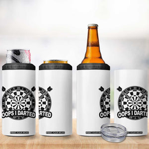 Funny Oops I Darted 4 in 1 Can Cooler Tumbler Sarcastic Dartist Darts Lover Gift TS12 Print Your Wear