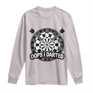 Funny Oops I Darted Long Sleeve Shirt Sarcastic Dartist Darts Lover Gift TS12 Ice Gray Print Your Wear