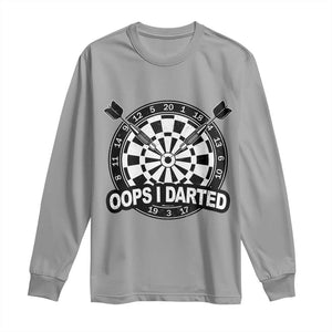 Funny Oops I Darted Long Sleeve Shirt Sarcastic Dartist Darts Lover Gift TS12 Sport Gray Print Your Wear