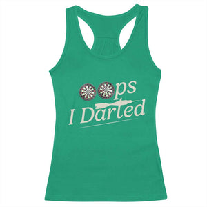 Oops I Darted Racerback Tank Top Funny Pub Darts Lover TS12 Irish Green Print Your Wear