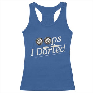Oops I Darted Racerback Tank Top Funny Pub Darts Lover TS12 Royal Blue Print Your Wear