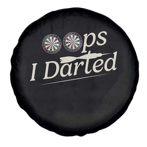 Oops I Darted Spare Tire Cover Funny Pub Darts Lover TS12 Print Your Wear