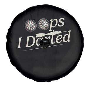 Oops I Darted Spare Tire Cover Funny Pub Darts Lover TS12 Print Your Wear