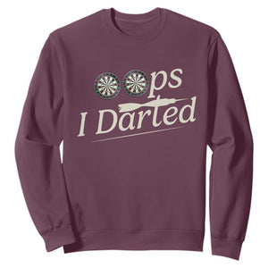 Oops I Darted Sweatshirt Funny Pub Darts Lover TS12 Maroon Print Your Wear