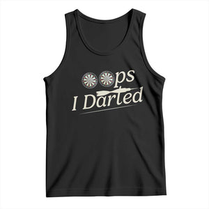 Oops I Darted Tank Top Funny Pub Darts Lover TS12 Black Print Your Wear