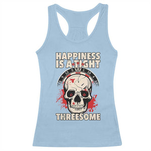 Happiness Is a Tight Threesome Racerback Tank Top Gothic Dart Player Gift TS12 Light Blue Print Your Wear