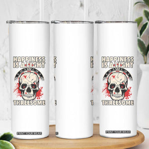 Happiness Is a Tight Threesome Skinny Tumbler Gothic Dart Player Gift TS12 Print Your Wear
