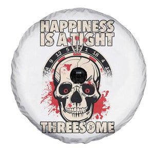 Happiness Is a Tight Threesome Spare Tire Cover Gothic Dart Player Gift TS12 Print Your Wear