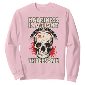Happiness Is a Tight Threesome Sweatshirt Gothic Dart Player Gift TS12 Light Pink Print Your Wear