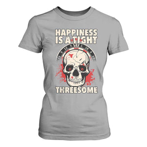 Happiness Is a Tight Threesome T Shirt For Women Gothic Dart Player Gift TS12 Sport Gray Print Your Wear