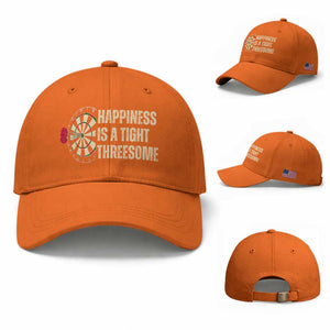 Funny Darts Happiness Is A Tight Threesome Baseball Cap Vintage Dartist Gift TS12 Baseball Cap Universal Fit Orange Print Your Wear