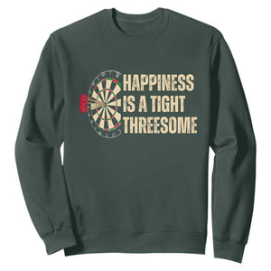 Funny Darts Happiness Is A Tight Threesome Sweatshirt Vintage Dartist Gift TS12 Dark Forest Green Print Your Wear