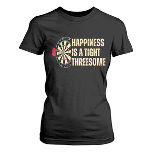 Funny Darts Happiness Is A Tight Threesome T Shirt For Women Vintage Dartist Gift TS12 Black Print Your Wear