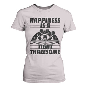 Dirty Joke Darts Gift T Shirt For Women Darts Happiness Is A Tight Threesome TS12 Ice Gray Print Your Wear