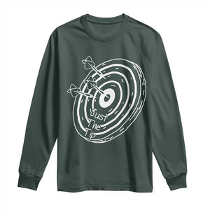 Funny Dirty Humor Dart Player Long Sleeve Shirt Just The Tip TS12 Dark Forest Green Print Your Wear