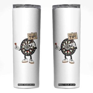 Just The Tip Quote Skinny Tumbler Dirty Humor Dartist Gift TS12 White Print Your Wear