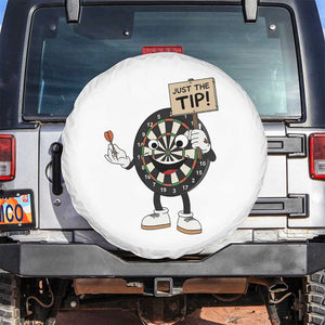 Just The Tip Quote Spare Tire Cover Dirty Humor Dartist Gift TS12 No hole White Print Your Wear