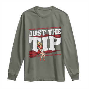 Funny Darts Player Gift Long Sleeve Shirt Just The Tip TS12 Military Green Print Your Wear