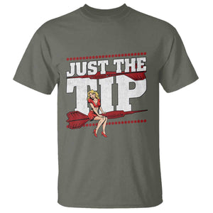 Funny Darts Player Gift T Shirt Just The Tip TS12 Military Green Print Your Wear