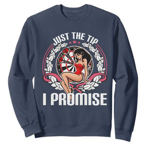 Just The Tip I Promise Sweatshirt Funny Dart Player Quote For Pub Fans TS12 Navy Print Your Wear