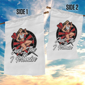Just The Tip I Promise Garden Flag Sexy Pin Up Girl Dartist Gift TS12 Print Your Wear