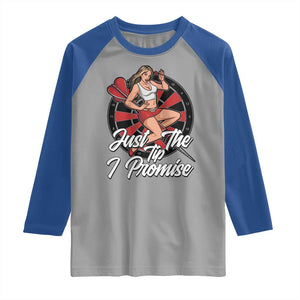 Just The Tip I Promise Raglan Shirt Sexy Pin Up Girl Dartist Gift TS12 Sport Gray Royal Print Your Wear
