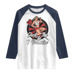 Just The Tip I Promise Raglan Shirt Sexy Pin Up Girl Dartist Gift TS12 White Navy Print Your Wear