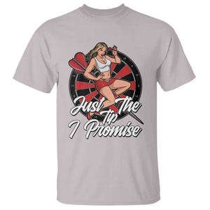 Just The Tip I Promise T Shirt Sexy Pin Up Girl Dartist Gift TS12 Ice Gray Print Your Wear