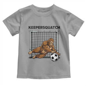 Funny Bigfoot Soccer Goalkeeper Toddler T Shirt Keepersquatch TS12 Sport Gray Print Your Wear