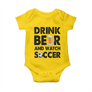 Drink Beer And Watch Soccer Baby Onesie Funny Beer Lover TS12 Daisy Print Your Wear