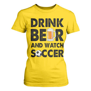Drink Beer And Watch Soccer T Shirt For Women Funny Beer Lover TS12 Daisy Print Your Wear