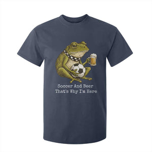 Funny Frog Lover T Shirt For Kid Soccer And Beer That Is Why I Am Here TS12 Navy Print Your Wear