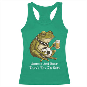 Funny Frog Lover Racerback Tank Top Soccer And Beer That Is Why I Am Here TS12 Irish Green Print Your Wear
