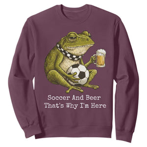 Funny Frog Lover Sweatshirt Soccer And Beer That Is Why I Am Here TS12 Maroon Print Your Wear