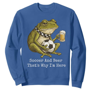 Funny Frog Lover Sweatshirt Soccer And Beer That Is Why I Am Here TS12 Royal Blue Print Your Wear