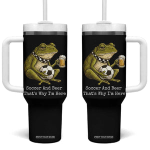 Funny Frog Lover Tumbler With Handle Soccer And Beer That Is Why I Am Here TS12 One Size: 40 oz Black Print Your Wear