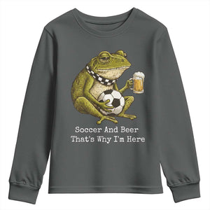 Funny Frog Lover Youth Sweatshirt Soccer And Beer That Is Why I Am Here TS12 Dark Heather Print Your Wear
