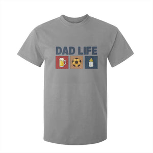 Dad Life Soccer Beer Baby Bottle T Shirt For Kid Fathers Day Gift TS12 Sport Gray Print Your Wear