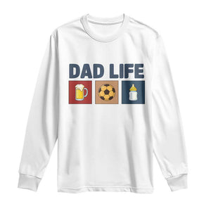 Dad Life Soccer Beer Baby Bottle Long Sleeve Shirt Fathers Day Gift TS12 White Print Your Wear
