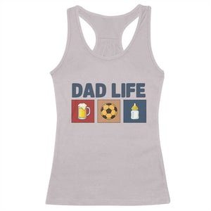 Dad Life Soccer Beer Baby Bottle Racerback Tank Top Fathers Day Gift TS12 Ice Gray Print Your Wear