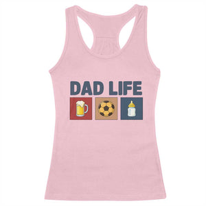 Dad Life Soccer Beer Baby Bottle Racerback Tank Top Fathers Day Gift TS12 Light Pink Print Your Wear